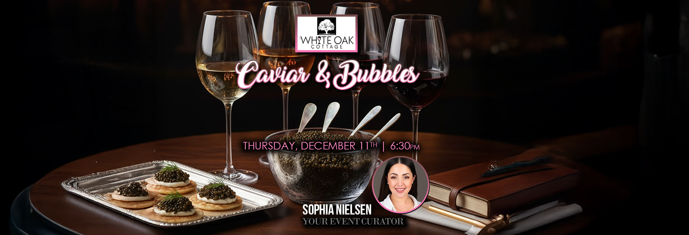 Drink. Dine. Shop. 1 Caviar & Bubbles at The White Oak Cottage - Thursday, December 11th at 6:30pm