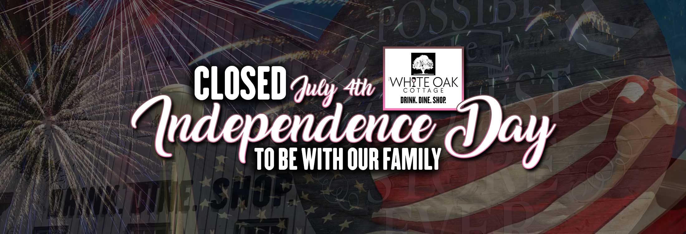 Closed Independence Day - July 4th