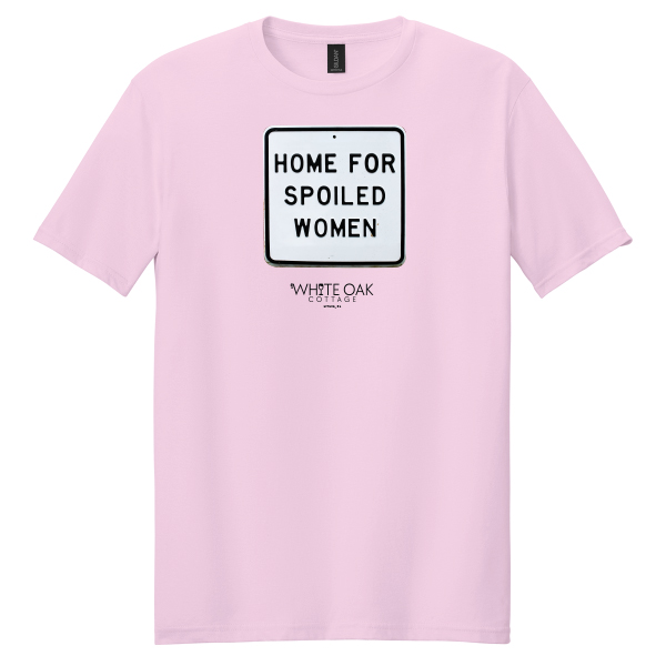 Home For Spoiled Women Pink T-Shirt